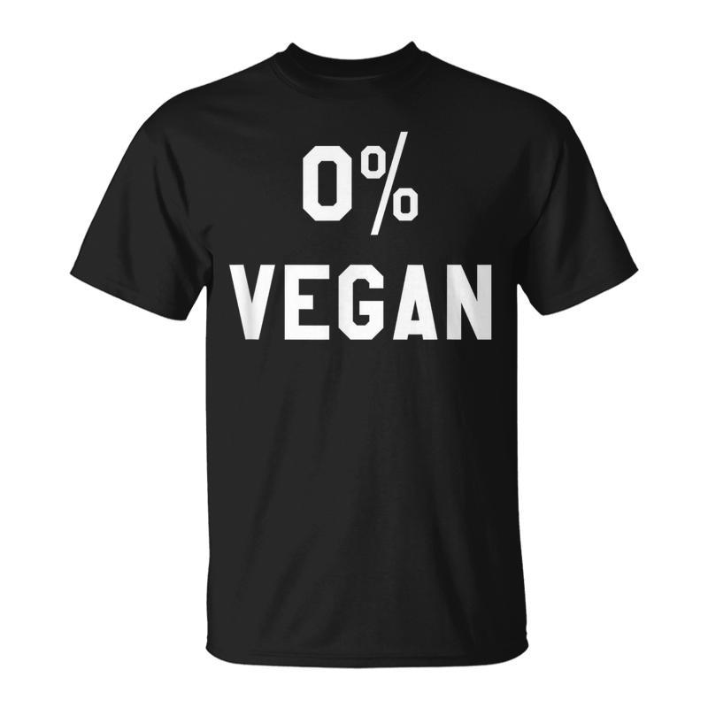 0 Zero Percent Vegan Meat Eater Food T-Shirt