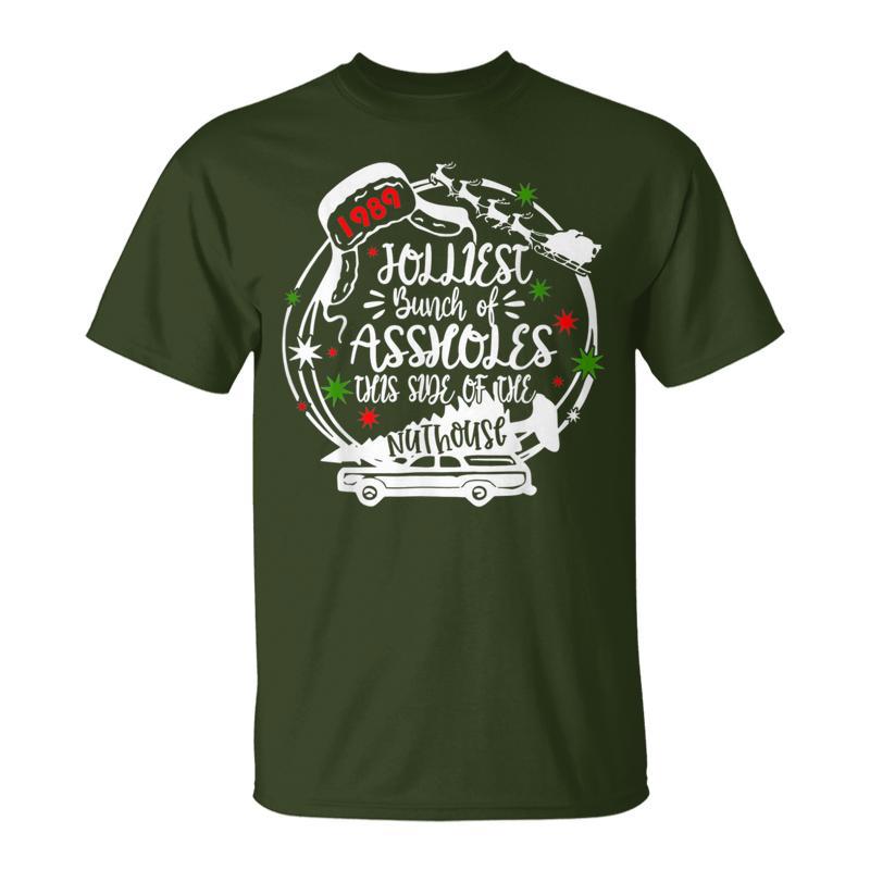 Jolliest Bunch Of Assholes This Side Of The Nut House Xmas T-Shirt