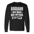 First Name Bogdan Der Mythos Die Legende Sayings German Langarmshirts Geschenkideen