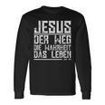 With Jesus Der Weg Die True Das Leben Langarmshirts Geschenkideen