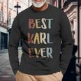 Best Karl Ever Retro Vintage First Name Langarmshirts Geschenke für alte Männer