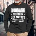 First Name Bogdan Der Mythos Die Legende Sayings German Langarmshirts Geschenke für alte Männer