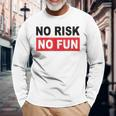 No Risk No Fun Sport Motivations Langarmshirts Geschenke für alte Männer