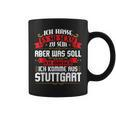 Ich Komme Aus Stuttgart Stuggi Tassen