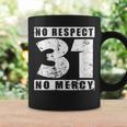 31 No Respekt No Mercy Sei Kein 31Er Meme Slogan Tassen Geschenkideen