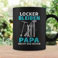 Locker Bleiben Papa Macht Das Schon Father's Day Black Tassen Geschenkideen