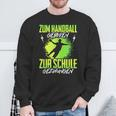 Handballgeborenes Kindershirt - Zur Schule Gezwungen, Handball-Sweatshirt Geschenke für alte Männer