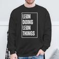 Leon Doing Leon Things Lustigerorname Geburtstag Sweatshirt Geschenke für alte Männer