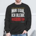 Mir Egal Ich Bleibe Augsburg Fan Football Fan Club Sweatshirt Geschenke für alte Männer