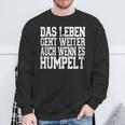 Mrt With Text Das Leben Geht Weiter Auch Wenn Es Humpelt German Language Sweatshirt Geschenke für alte Männer