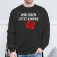 With Witz Saying Wir Essen Jetzt Kinder Punctuation Marks S Sweatshirt Geschenke für alte Männer