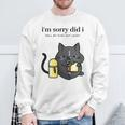 I'm Sorry Did I Roll My Eyes Out Loud Sarkastische Katze Sweatshirt Geschenke für alte Männer
