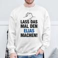 Men's Lass Das Mal Den Elias Machen First Name Saying Sweatshirt Geschenke für alte Männer