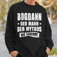 First Name Bogdan Der Mythos Die Legende Sayings German Sweatshirt Geschenke für Ihn