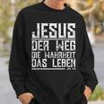 With Jesus Der Weg Die True Das Leben Sweatshirt Geschenke für Ihn
