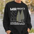 Mir Reicht Das Schwarzwald Travel And Souveniracationer German Sweatshirt Geschenke für Ihn