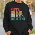 Poppy Der Mann Der Mythos Die Legende -Intage-Vatertag Sweatshirt Geschenke für Ihn