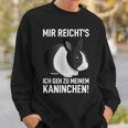 Rabbit Mir Reicht's Ich Geh Zu Meinem Rabbit Sweatshirt Geschenke für Ihn