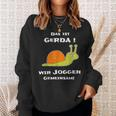 Das Ist Gerda Wir Joggen Gemeinsam Running Slow Snail S Sweatshirt Geschenke für Sie