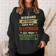 Niemand Ist Perfekt Aber Als Elektroriker No One Is Sweatshirt Geschenke für Sie