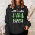 Odenwald With Odenwaelder Forest Regeln Sweatshirt Geschenke für Sie