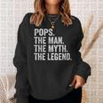 Pops The Man Der Mythos Die Legende -Atertag Sweatshirt Geschenke für Sie