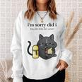 I'm Sorry Did I Roll My Eyes Out Loud Sarkastische Katze Sweatshirt Geschenke für Sie