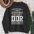 Ddr Ossi Ostdeutschland Saying Older Mr Surprise Sweatshirt Geschenke für alte Frauen