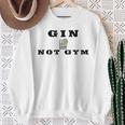 Gin Not Gym Gin Tonic Drinker Sweatshirt Geschenke für alte Frauen