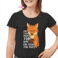 Ein Fuchs Muss Tun Was Ein Fuchs Tun Muss Beautiful Fox S Kinder Tshirt