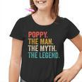 Poppy Der Mann Der Mythos Die Legende -Intage-Vatertag Kinder Tshirt
