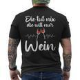 Die Tut Nix Die Will Nur Wein Lustiges Weinliebhaber Spruch T-Shirt mit Rückendruck