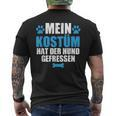 Mein Kostüm Hat Der Hund Gefressen German Language T-Shirt mit Rückendruck
