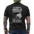Zum Angeln Geboren Zur Schule Gezwungen Angler Angelfan T-Shirt mit Rückendruck