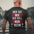 For Der Tut Nix Der Willnur Wein T-Shirt mit Rückendruck Geschenke für alte Männer