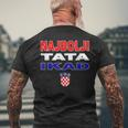 Hrvatska Father Croatia Flag Best Dad Ever Najbolji Tata Ikad T-Shirt mit Rückendruck Geschenke für alte Männer