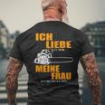 Ich Liebe Es Wenn Meine Frau Mich Holzmachen German Language T-Shirt mit Rückendruck Geschenke für alte Männer