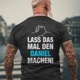 Lass Das Mal Den Daniel Machen First Name Saying T-Shirt mit Rückendruck Geschenke für alte Männer