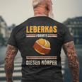 Leberkäse Leberkas Formte Diesen Körper German T-Shirt mit Rückendruck Geschenke für alte Männer
