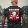 Mir Reichts Ich Geh Kicken Lustig Fussball Fußballspieler T-Shirt mit Rückendruck Geschenke für alte Männer