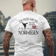 Ich Muss Nur Nach Norwegian Ich Muss Gar Nix Gray S T-Shirt mit Rückendruck Geschenke für alte Männer