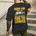 Entschuldigung Für Das Was Ich Gesagt Habe Lustiger Campingfahrer Parkplatz Wohnmobil T-Shirt mit Rückendruck Geschenke für Ihn