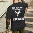 Mir Reichts Ich Geh Kicken Children's Football T-Shirt mit Rückendruck Geschenke für Ihn