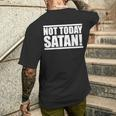 Not Today Satan – Motivierendes Mantra Gym Workout Männer Frauen T-Shirt mit Rückendruck Geschenke für Ihn