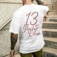 13 Party Crew Matching Group Für Mädchen Zum 13 Geburtstag T-Shirt mit Rückendruck Geschenke für Ihn