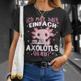 Axolotl Ich Mag Halt Einfach Axolotls Okay Axolotl T-Shirt Geschenke für Sie