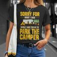 Entschuldigung Für Das Was Ich Gesagt Habe Lustiger Campingfahrer Parkplatz Wohnmobil T-Shirt Geschenke für Sie