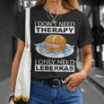 Leberkas Fleischkas Liver Cheese Liver Cheese Slogan T-Shirt Geschenke für Sie