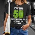 Ich Bin 50 Bitte Helsie Mir Über Die Straße T-Shirt Geschenke für Sie