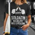 Ich Bin Soldatin Warum Weil Ichs Kann Berufen Soldatin Soldier T-Shirt Geschenke für Sie